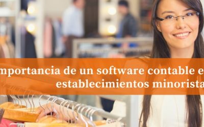 Importancia de un software contable en establecimientos minoristas