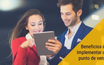 Beneficios de implementar un punto de venta