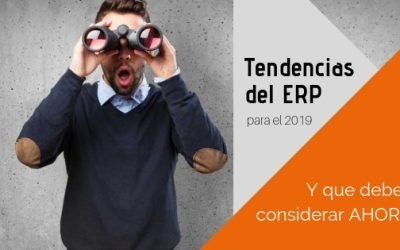 Tendencias del ERP para el 2019 y que debes de considerar AHORA