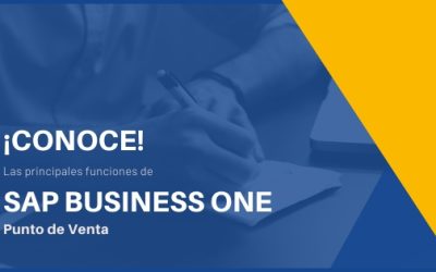 Conoce las principales funciones de  SAP Business One Punto de Venta