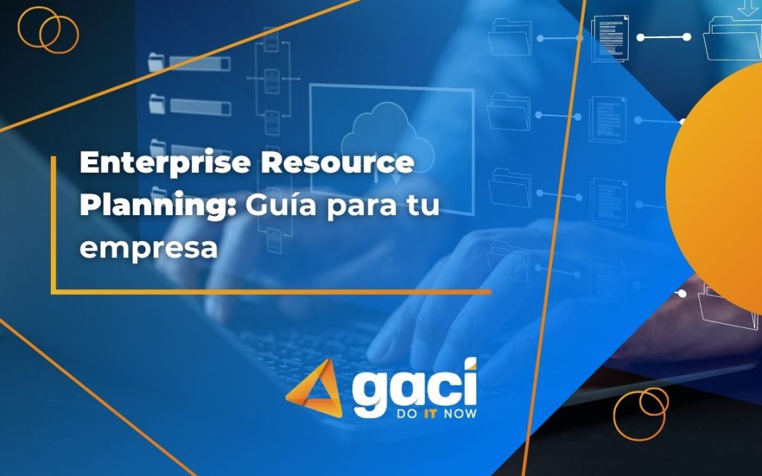 Enterprise Resource Planning: Guía para tu empresa 🏢