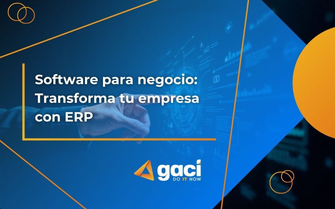 Software para negocio: Transforma tu empresa con ERP 🚀
