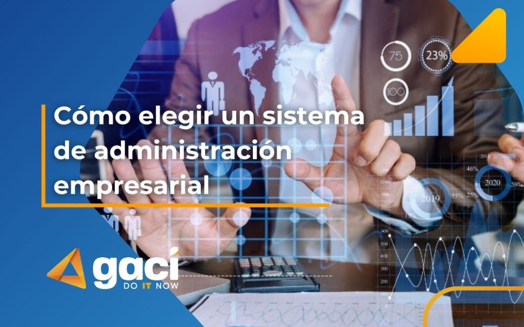 Cómo elegir un sistema de administración empresarial 🏢