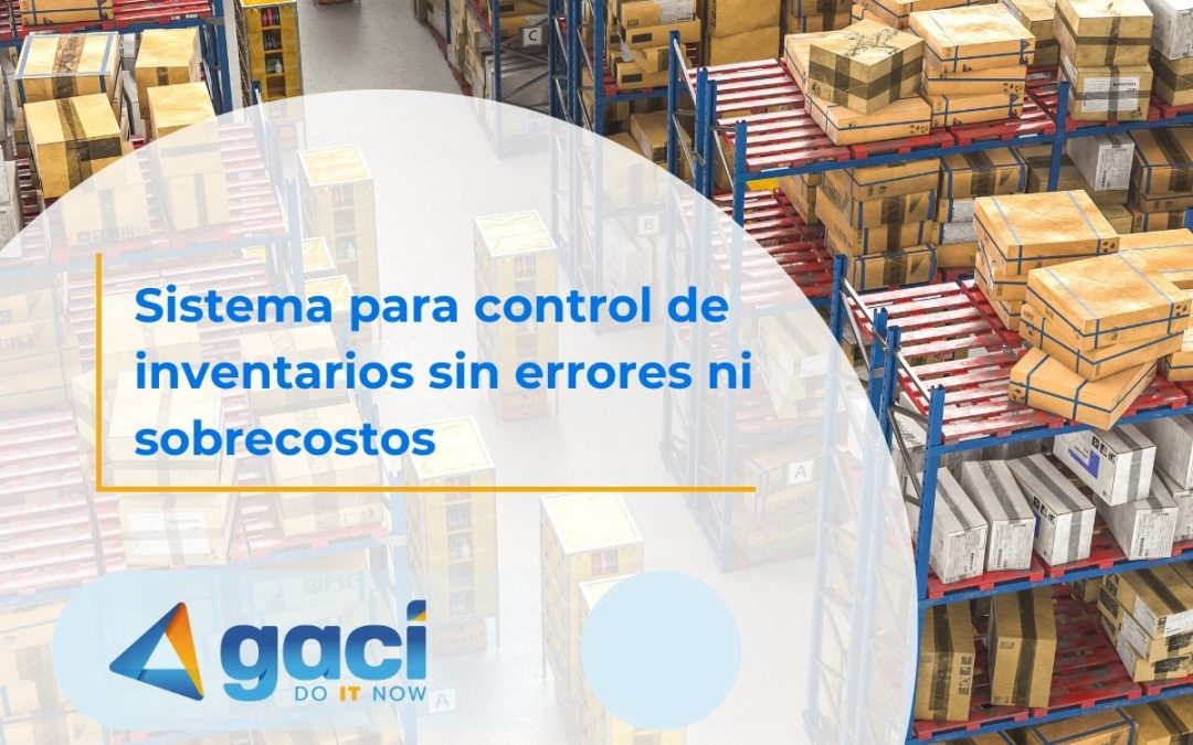 Sistema para control de inventarios sin errores ni sobrecostos 📦