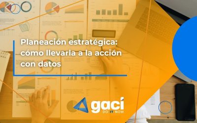 Planeación estratégica: cómo llevarla a la acción con datos