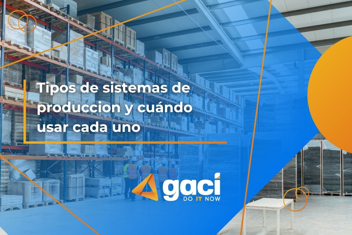 tipos de sistemas de produccion